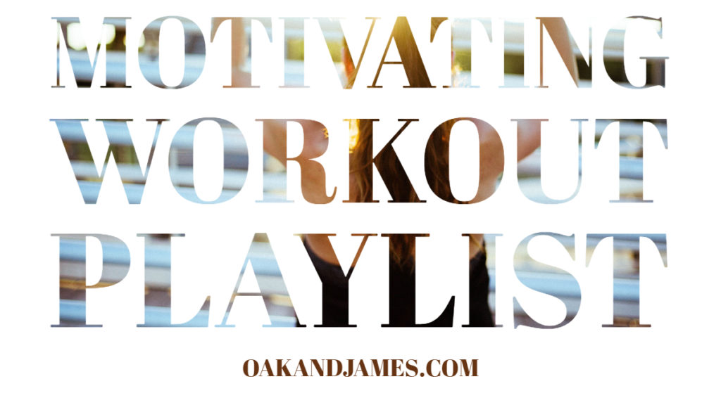 motivating Workout playlist